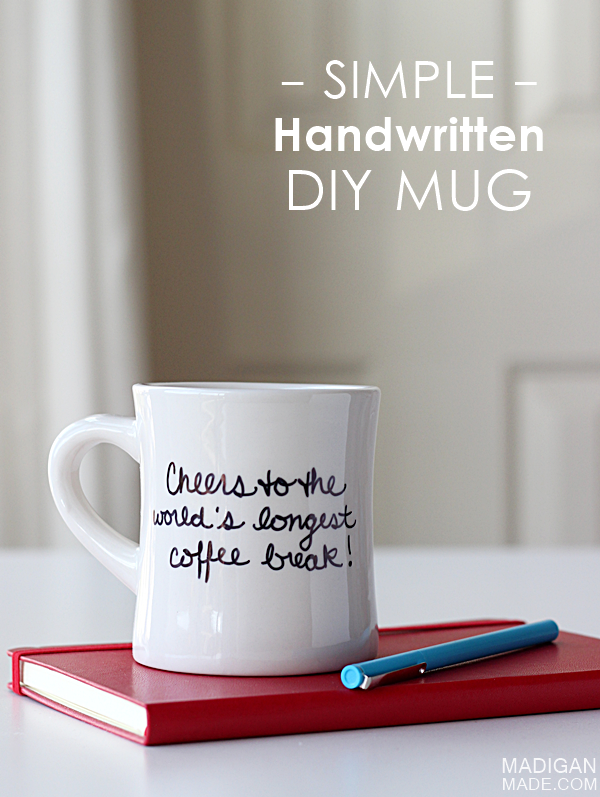 Simple DIY sharpie written mug (and the quote is perfect for a retirement gift!)