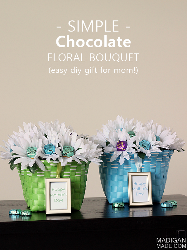 Easy Mother’s Day Gift: Chocolate Bouquet